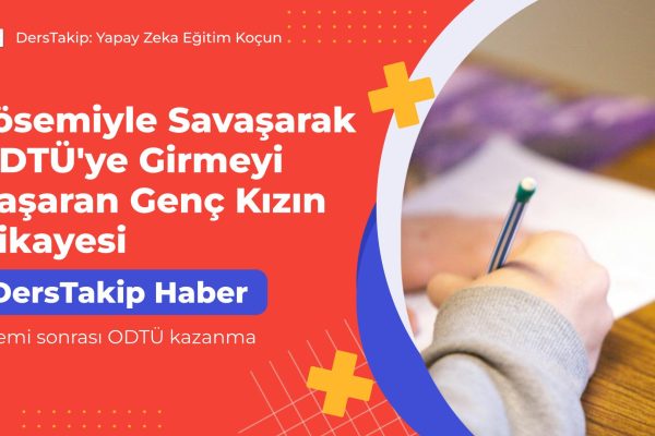 lösemi sonrası ODTÜ kazanma