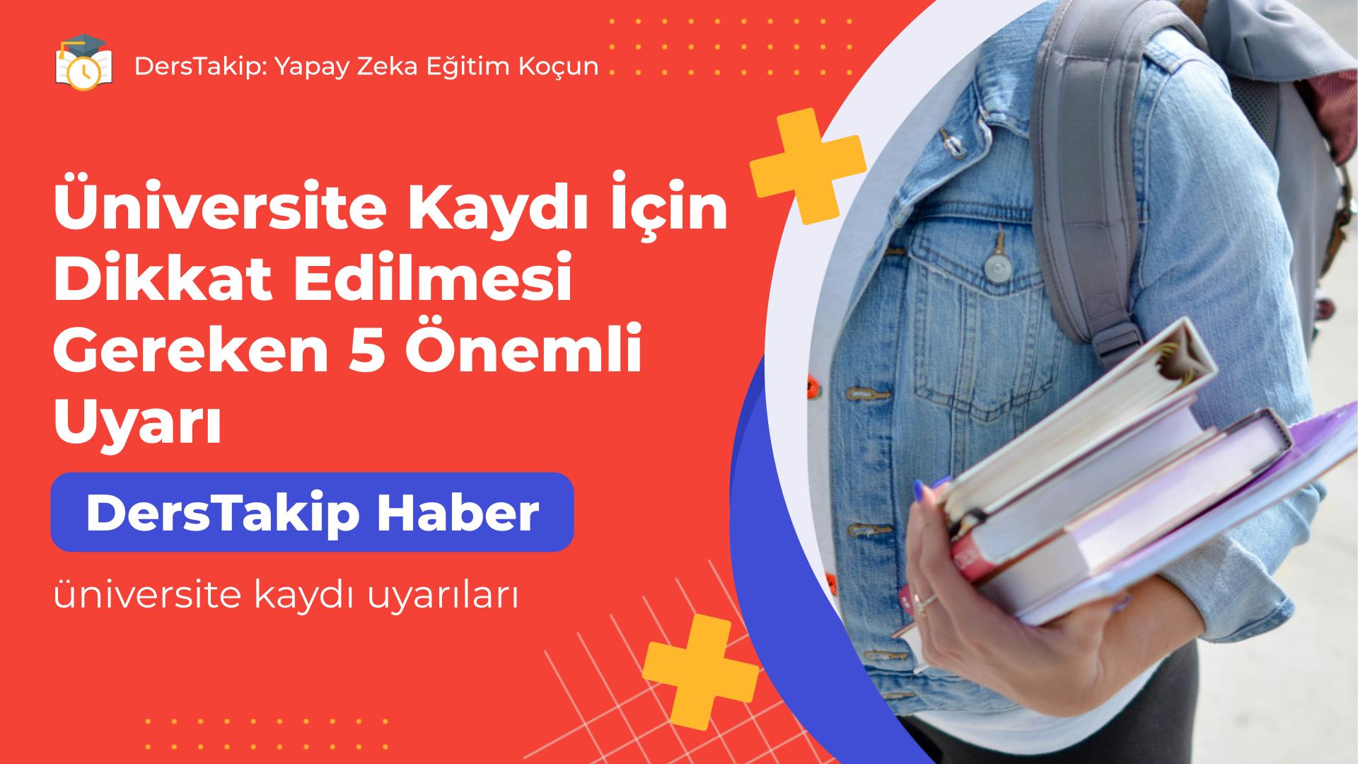üniversite kaydı uyarıları