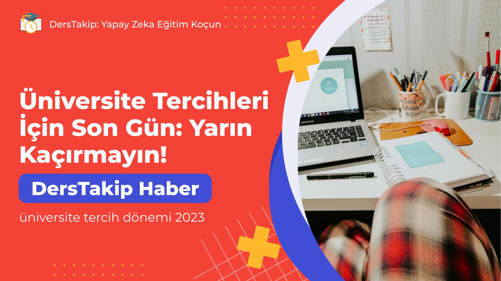 üniversite tercih dönemi 2023