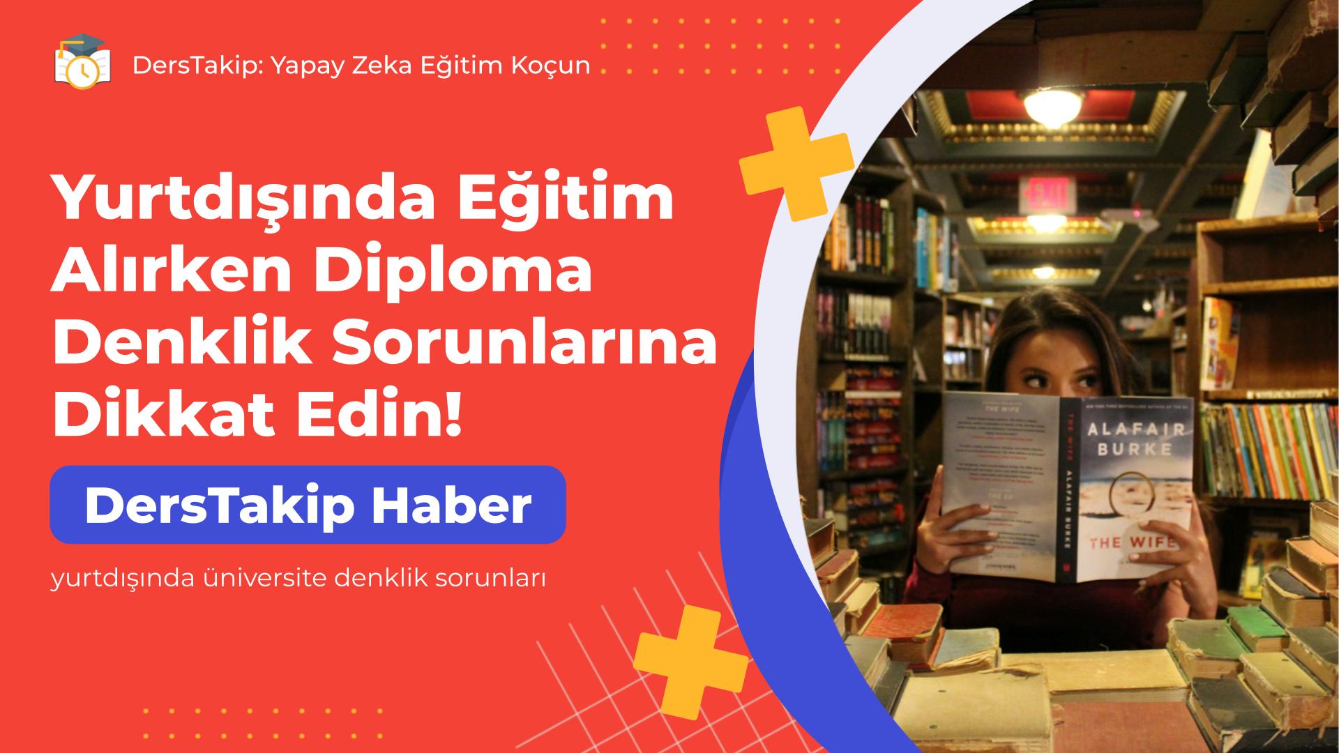 yurtdışında üniversite denklik sorunları