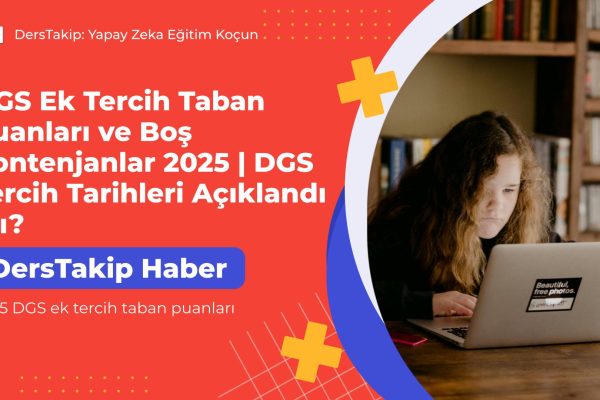 2025 DGS ek tercih taban puanları