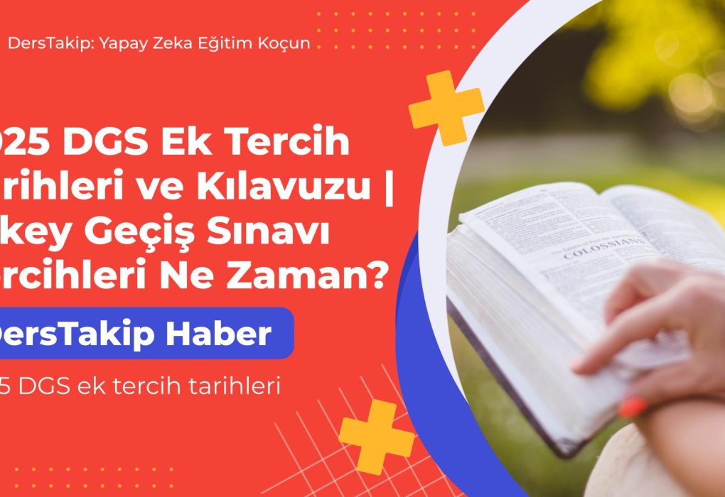 2025 DGS ek tercih tarihleri