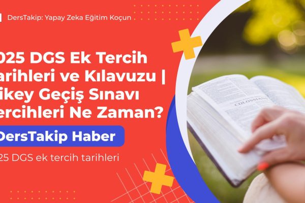 2025 DGS ek tercih tarihleri
