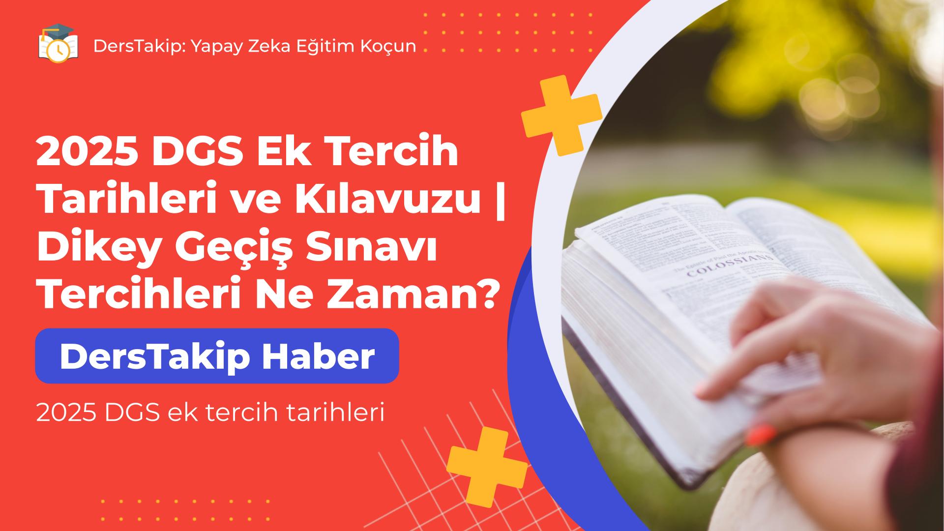 2025 DGS ek tercih tarihleri