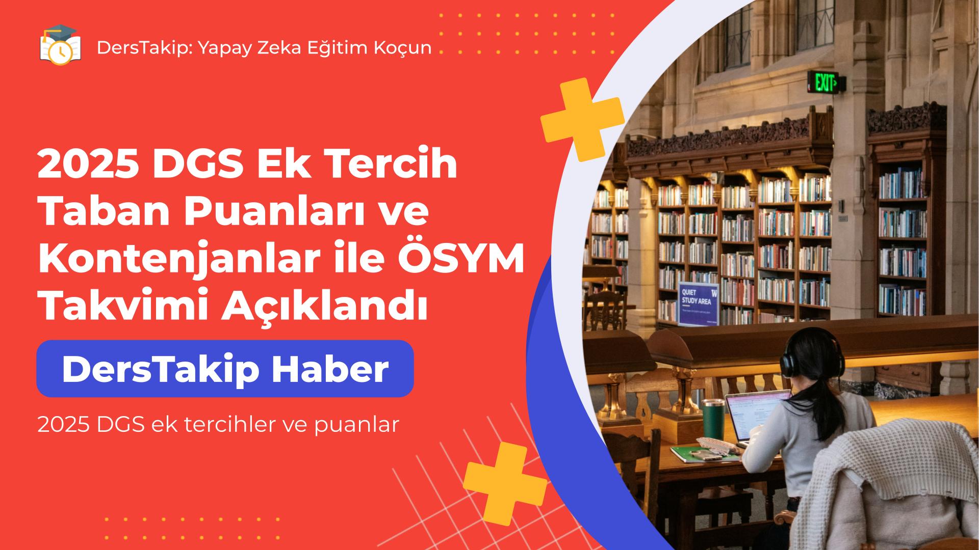 2025 DGS ek tercihler ve puanlar