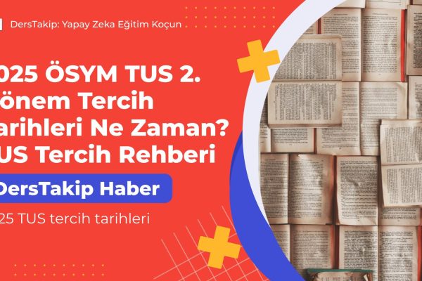 2025 TUS tercih tarihleri