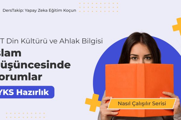 2025 YKS Çalışma Programı: İslam Düşüncesinde Yorumlara Derinlemesine Bakış