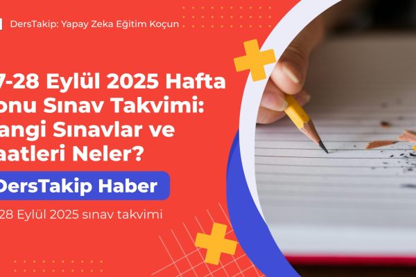 27-28 Eylül 2025 sınav takvimi