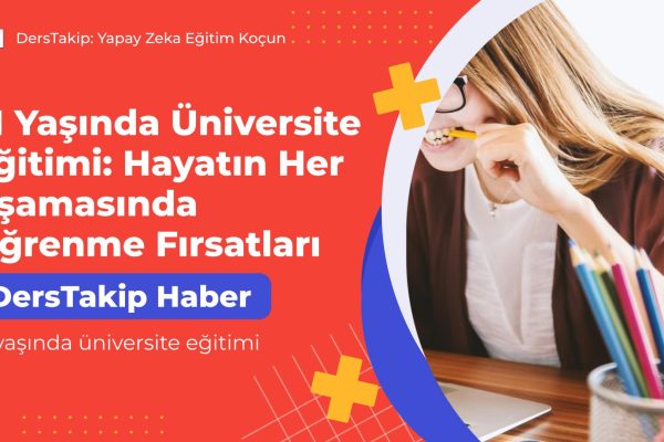 51 yaşında üniversite eğitimi