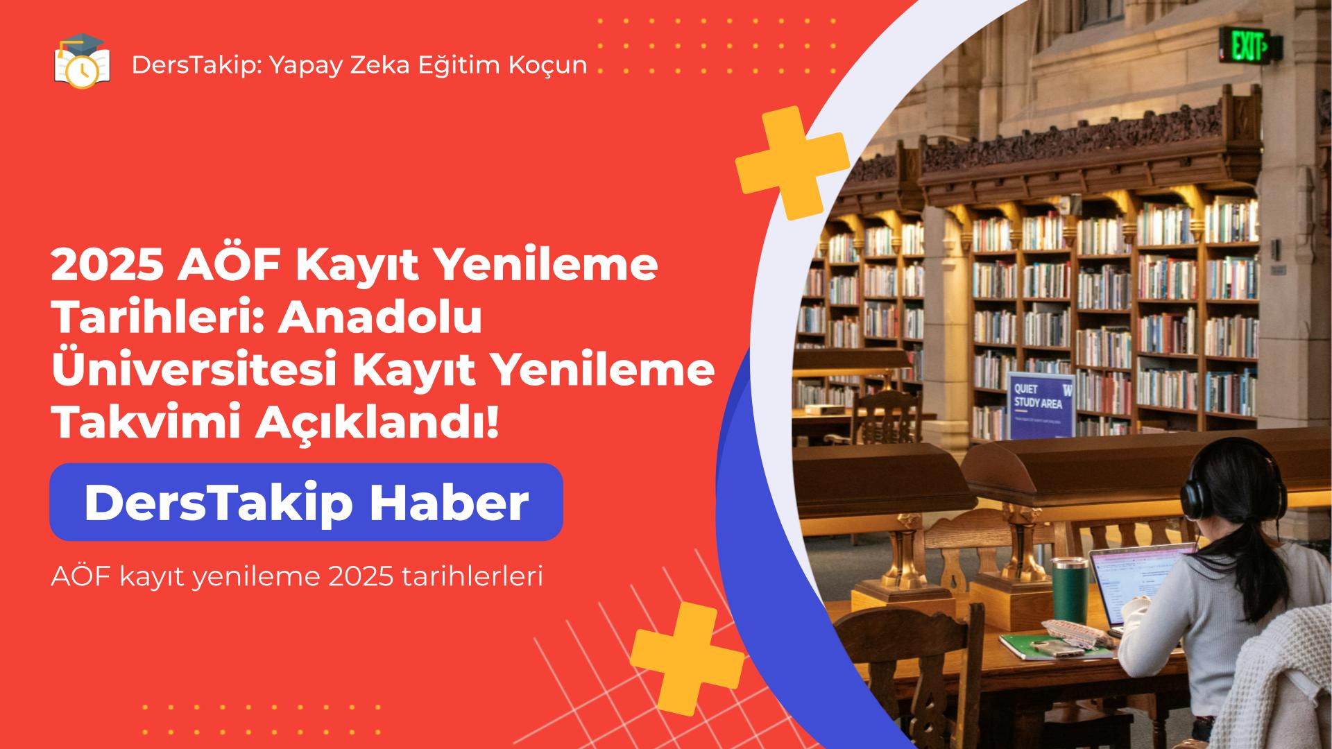 AÖF kayıt yenileme 2025 tarihlerleri