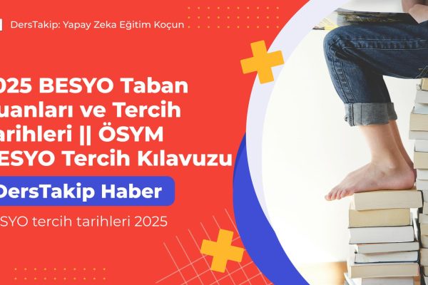BESYO tercih tarihleri 2025