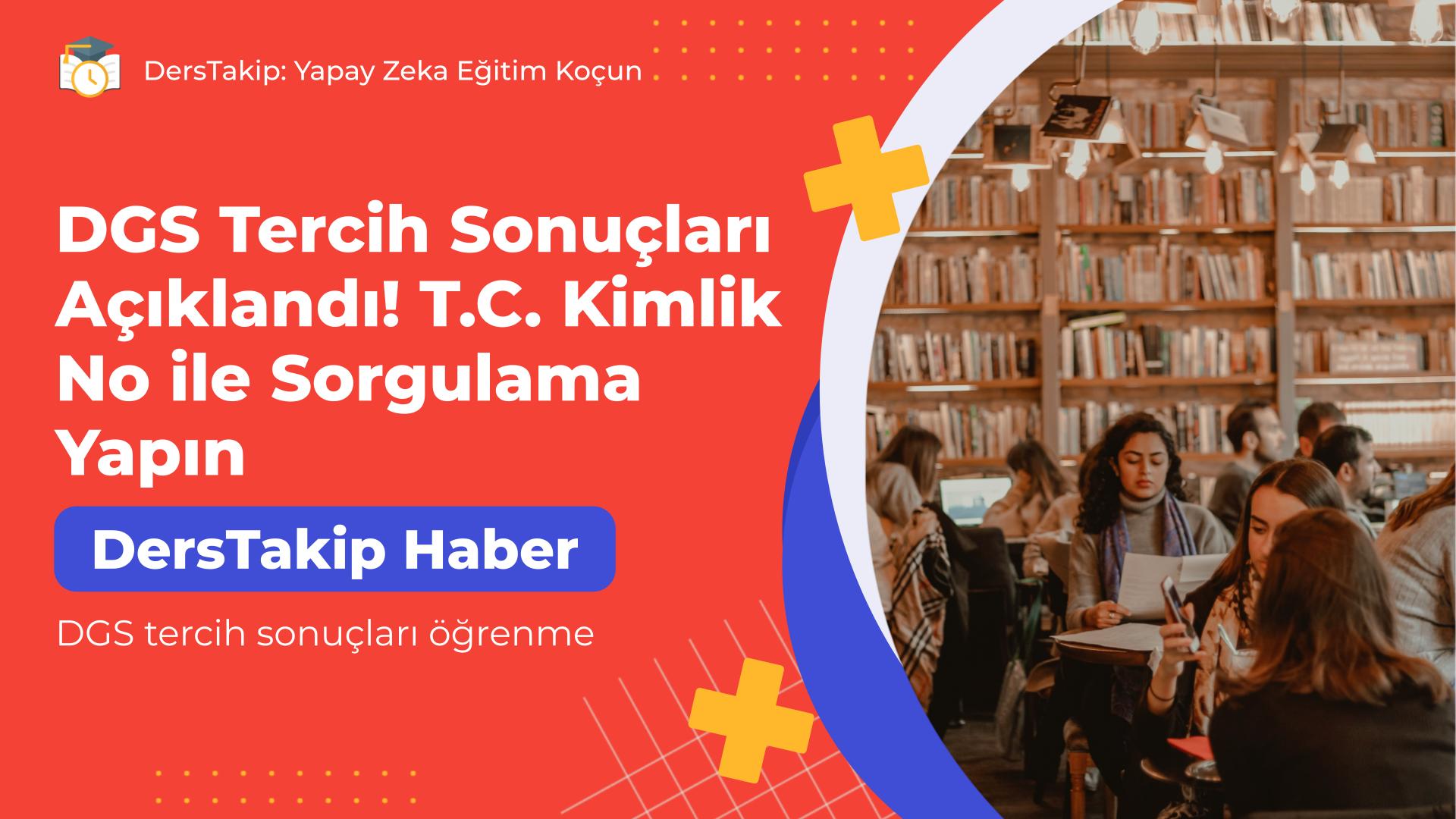 DGS tercih sonuçları öğrenme