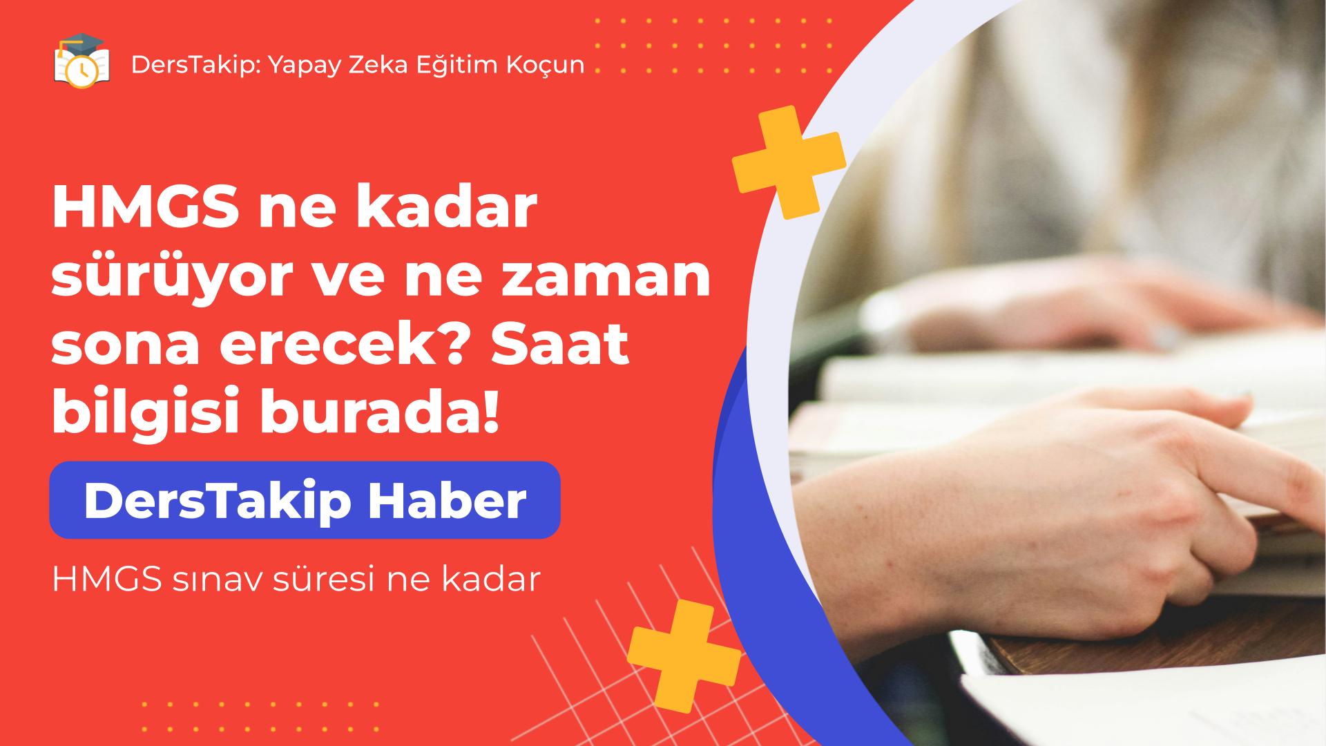 HMGS sınav süresi ne kadar