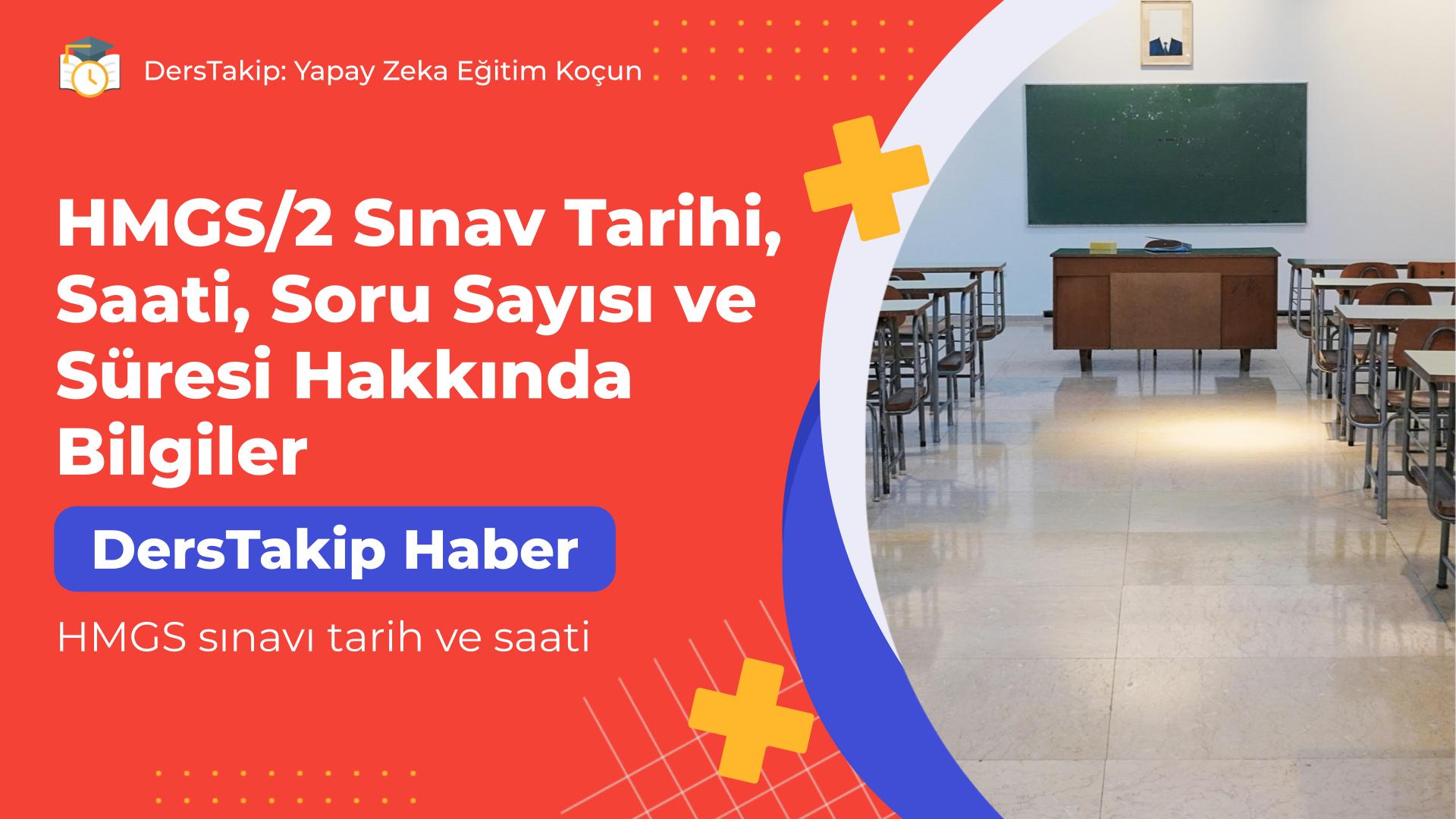 HMGS sınavı tarih ve saati