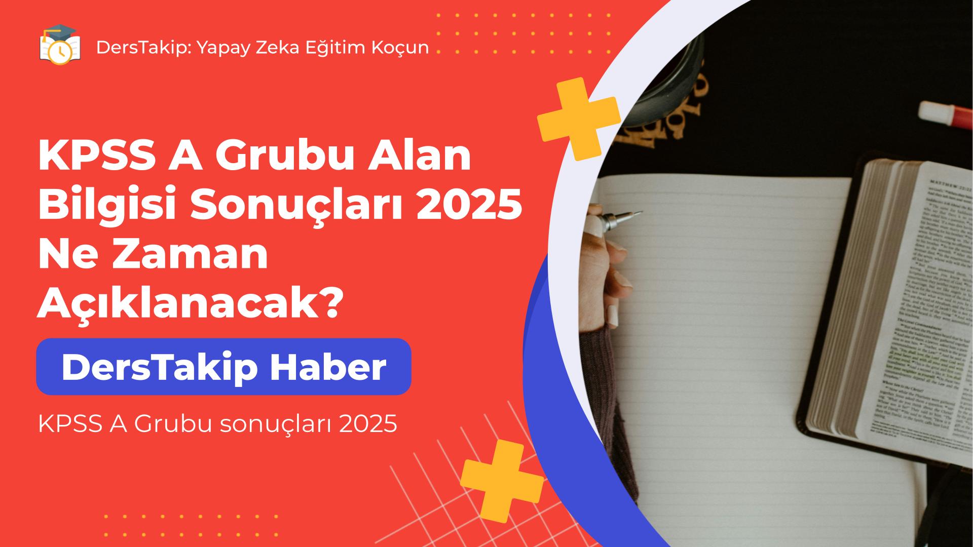 KPSS A Grubu sonuçları 2025