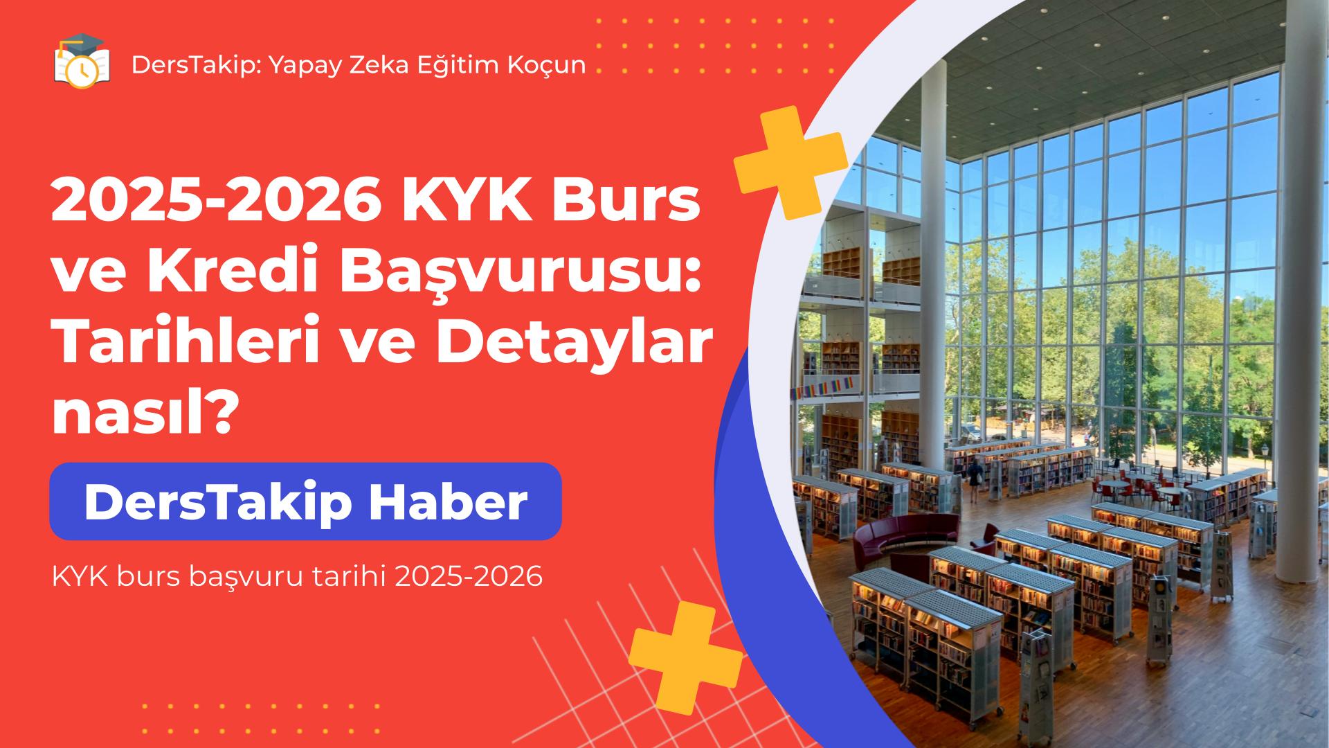 KYK burs başvuru tarihi 2025-2026