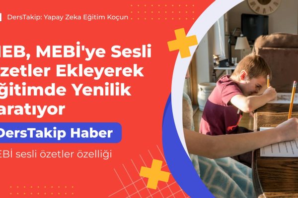 MEBİ sesli özetler özelliği
