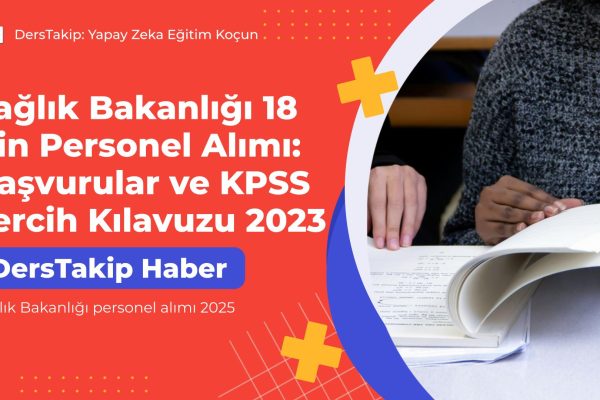 Sağlık Bakanlığı 18 Bin Personel Alımı: Kadro ve Branşlar Belli Oldu mu? Sağlık Bakanlığı personel alımı 2025