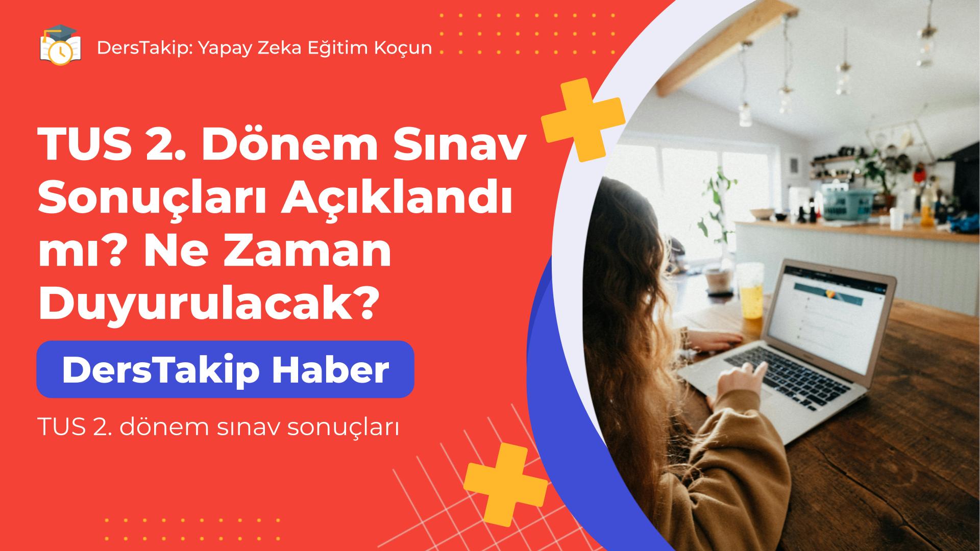 TUS 2. dönem sınav sonuçları