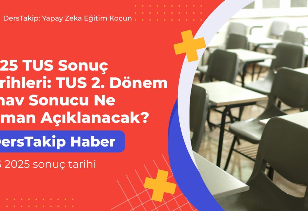 TUS 2025 sonuç tarihi