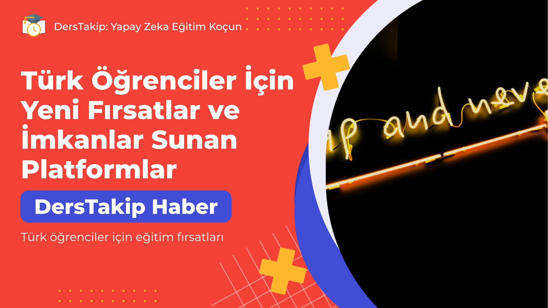Türk öğrenciler için eğitim fırsatları