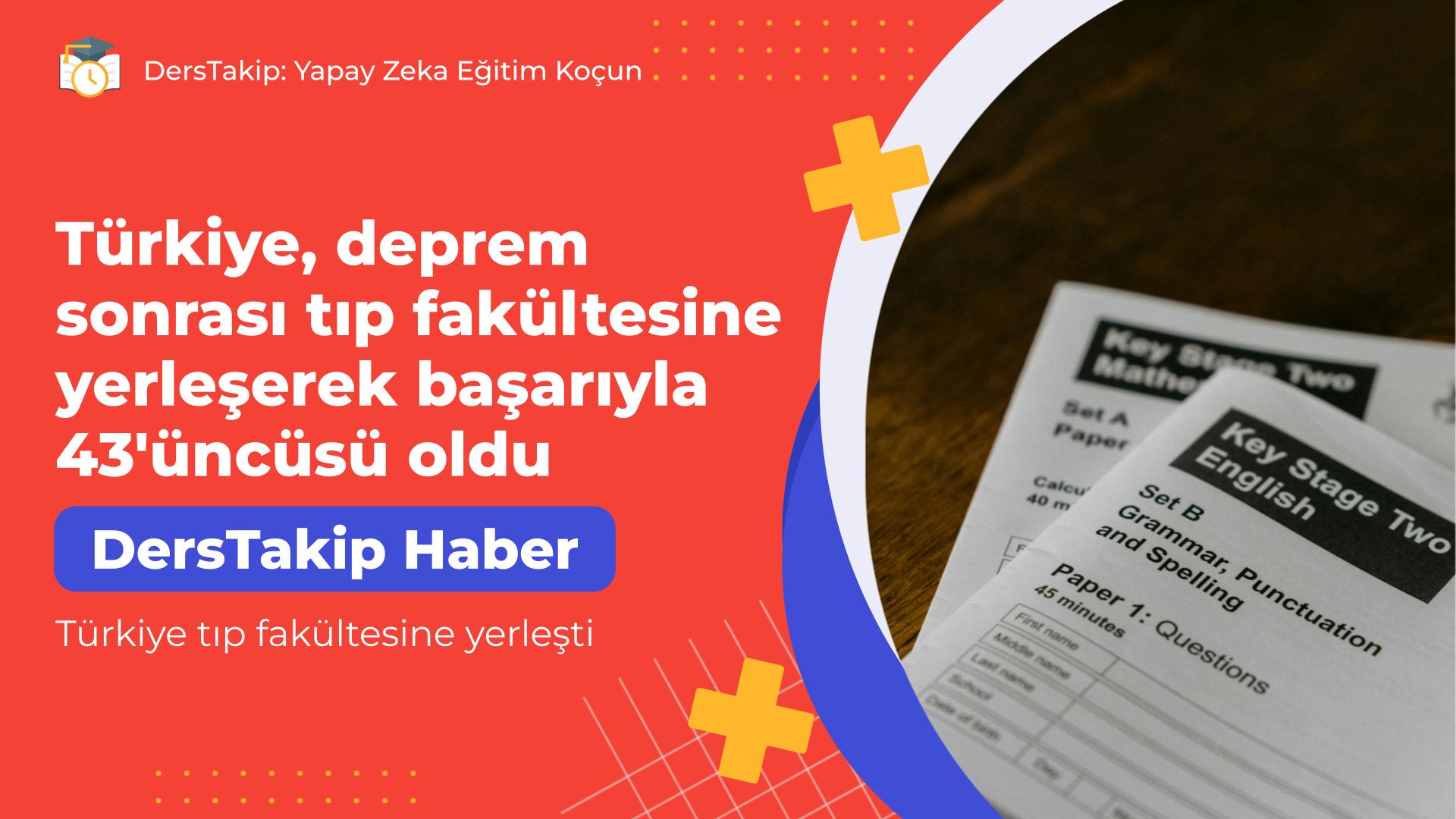 Türkiye tıp fakültesine yerleşti