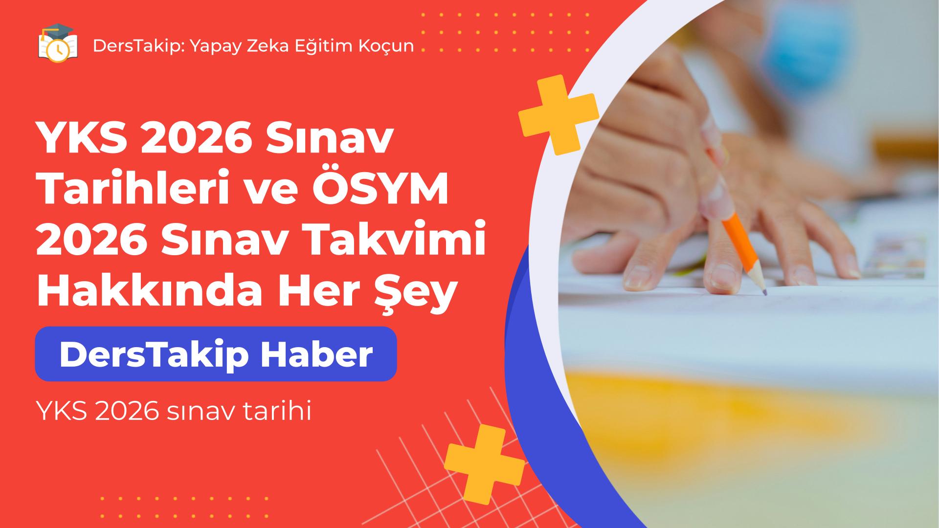 YKS 2026 sınav tarihi