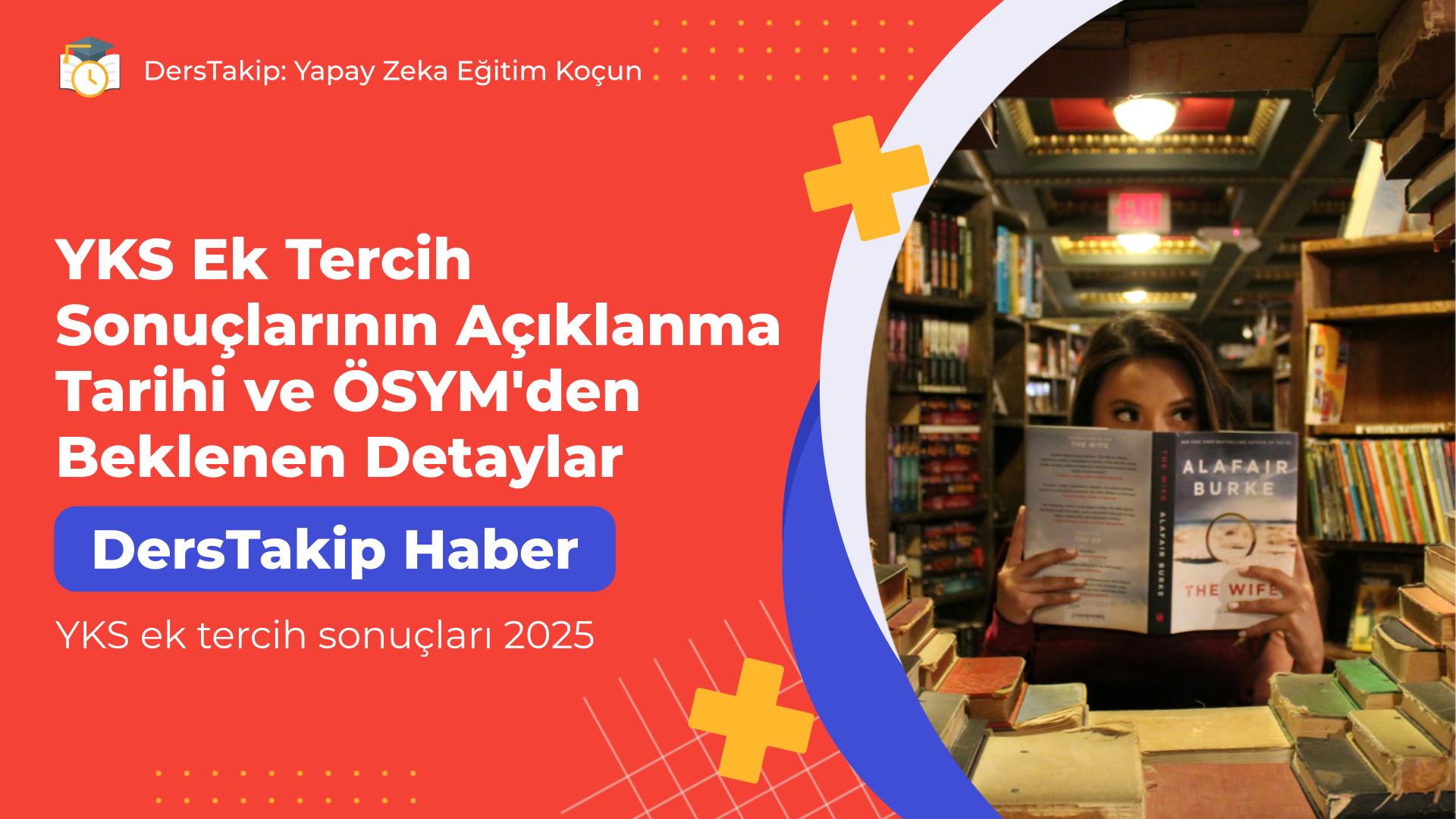 YKS ek tercih sonuçları 2025
