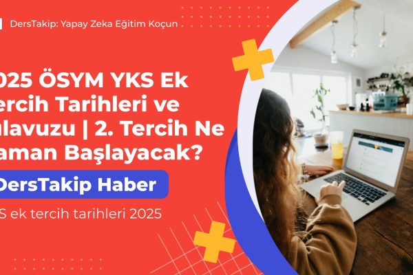 YKS ek tercih tarihleri 2025