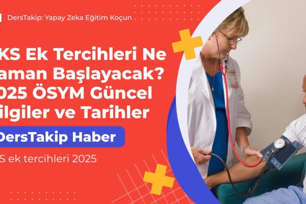 YKS ek tercihleri 2025