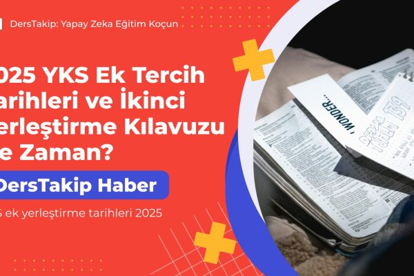 YKS ek yerleştirme tarihleri 2025