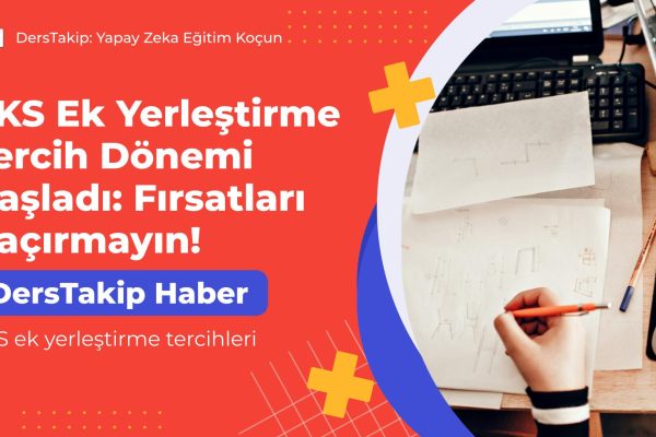 YKS ek yerleştirme tercihleri