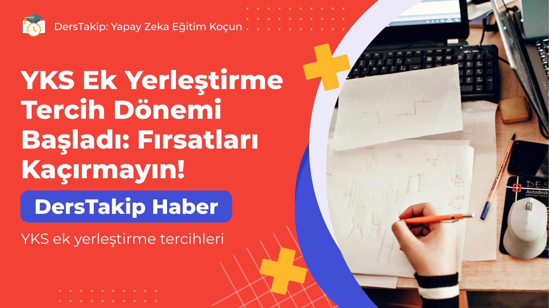 YKS ek yerleştirme tercihleri