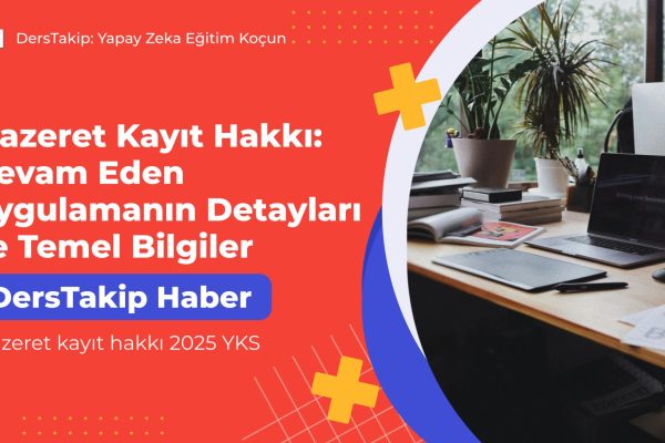 mazeret kayıt hakkı 2025 YKS