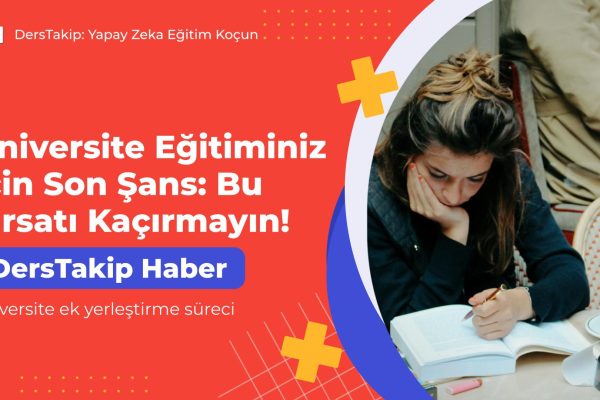 üniversite ek yerleştirme süreci