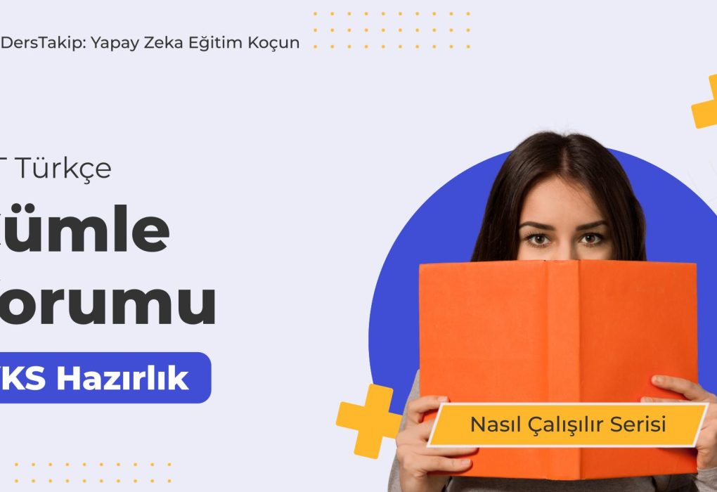 2025 YKS Çalışma Programı: Cümle Yorumu ile TYT'ye Hazırlanma Stratejileri