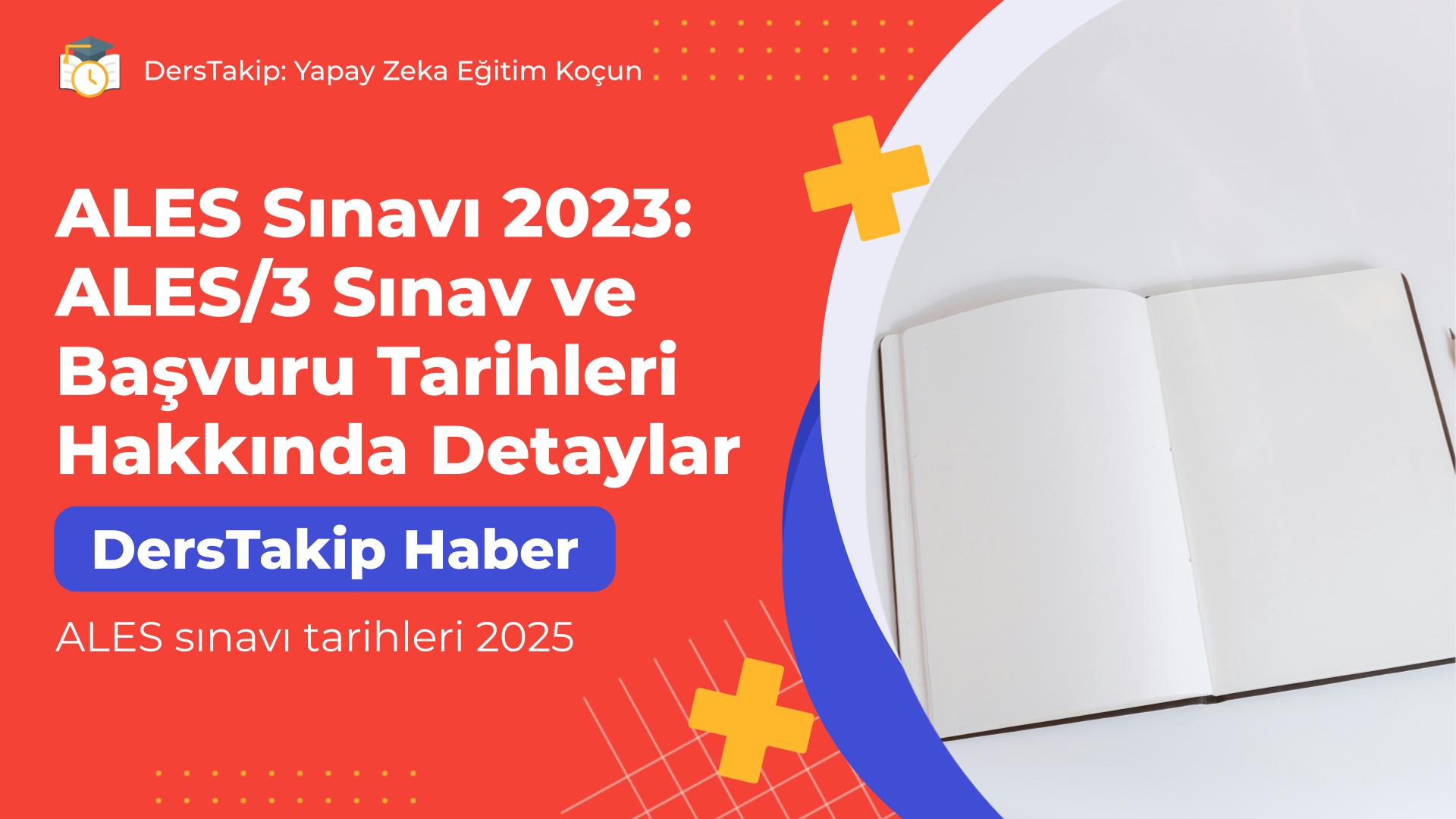 ALES sınavı tarihleri 2025