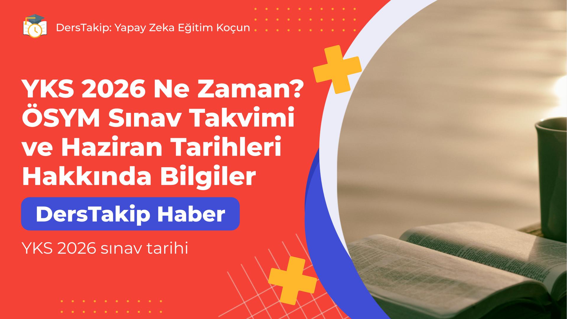 YKS 2026 sınav tarihi