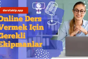 online ders vermek için gereken ekipmanlar