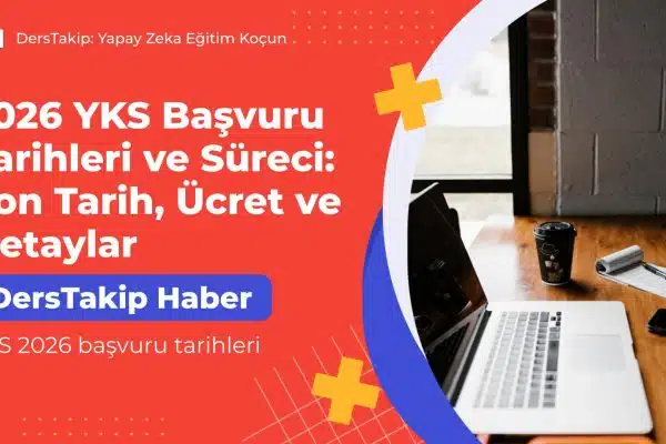 YKS 2026 başvuru tarihleri