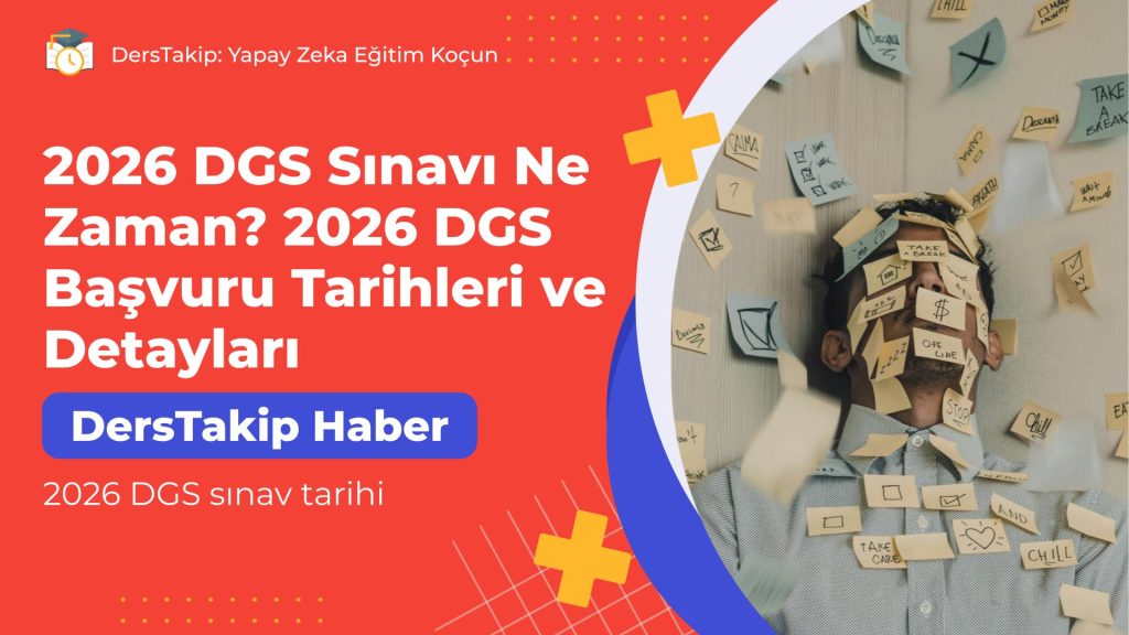 2026 DGS Sınavı Ne Zaman? 2026 DGS Başvuru Tarihleri ve Detayları ...