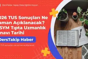 2026 TUS sonuçları ne zaman açıklanacak