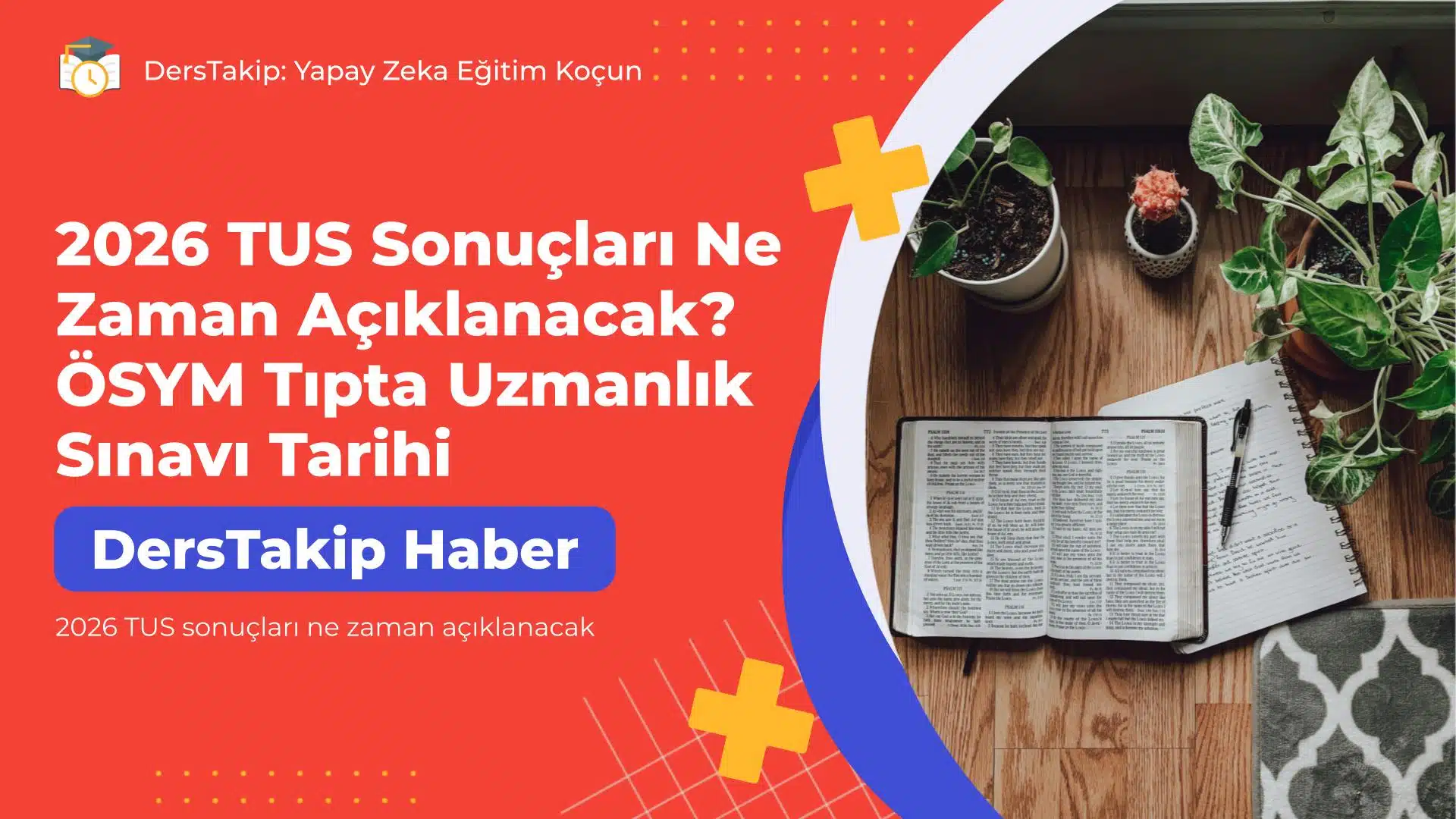 2026 TUS sonuçları ne zaman açıklanacak