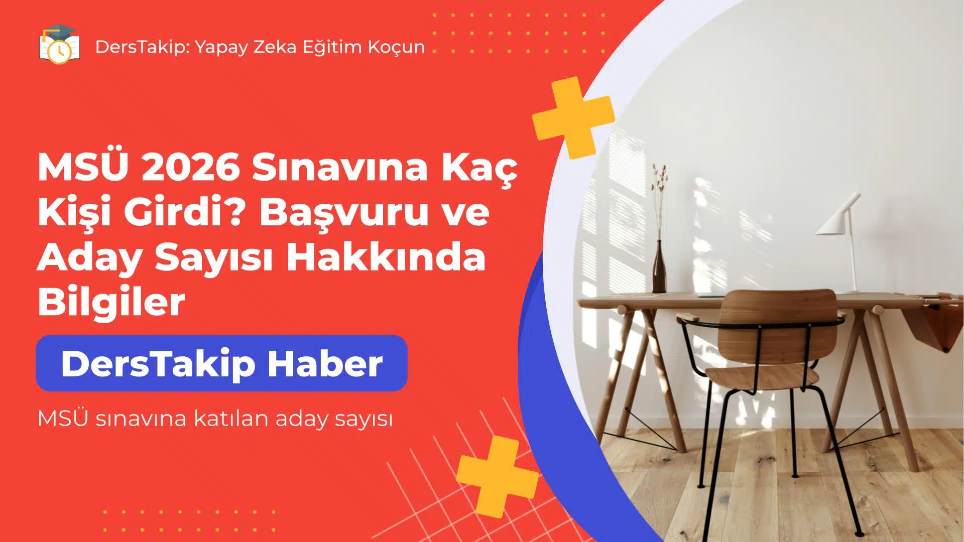 MSÜ sınavına katılan aday sayısı