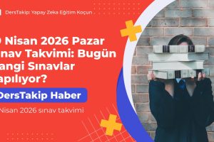 19 Nisan 2026 sınav takvimi