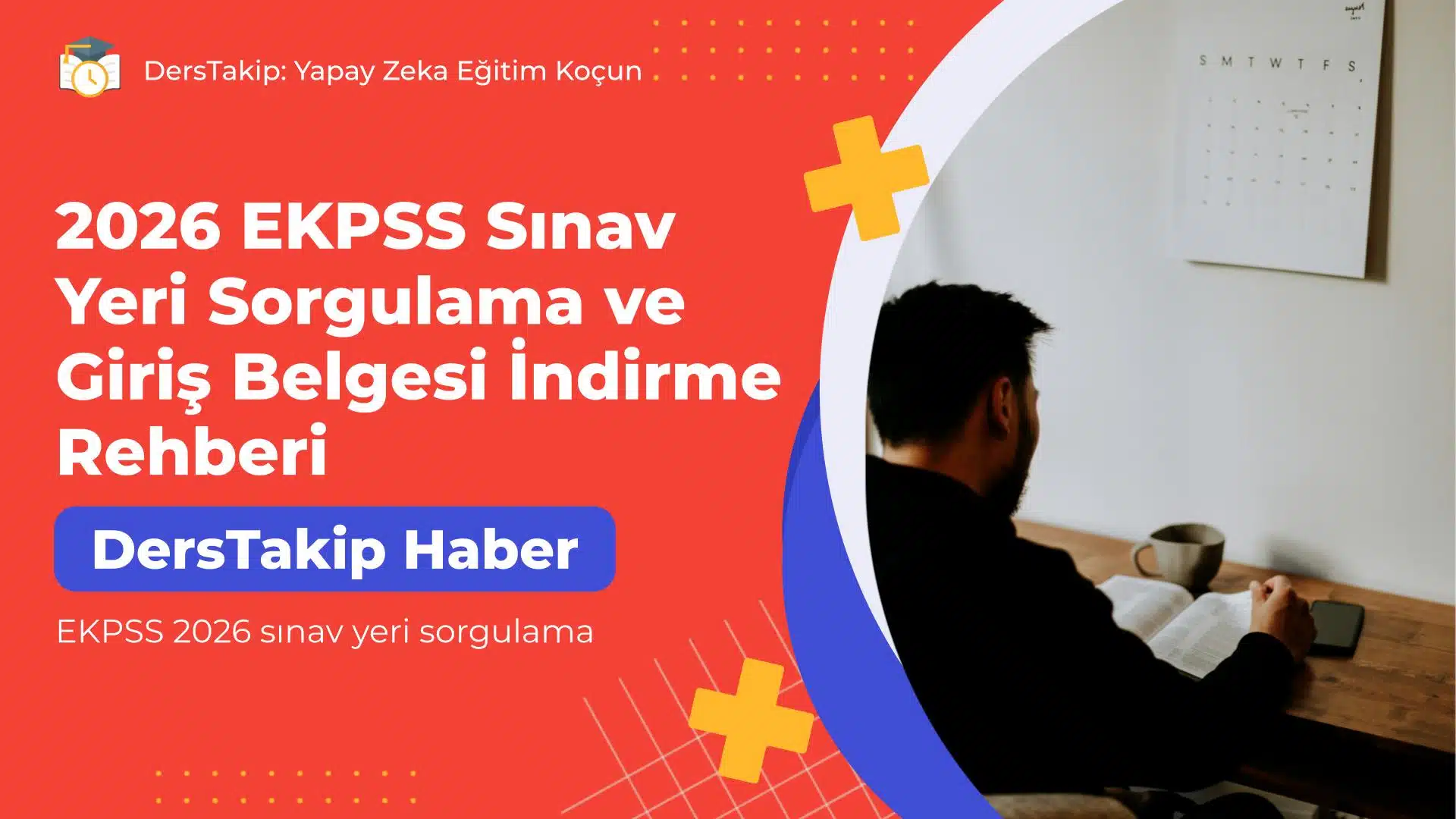 EKPSS 2026 sınav yeri sorgulama