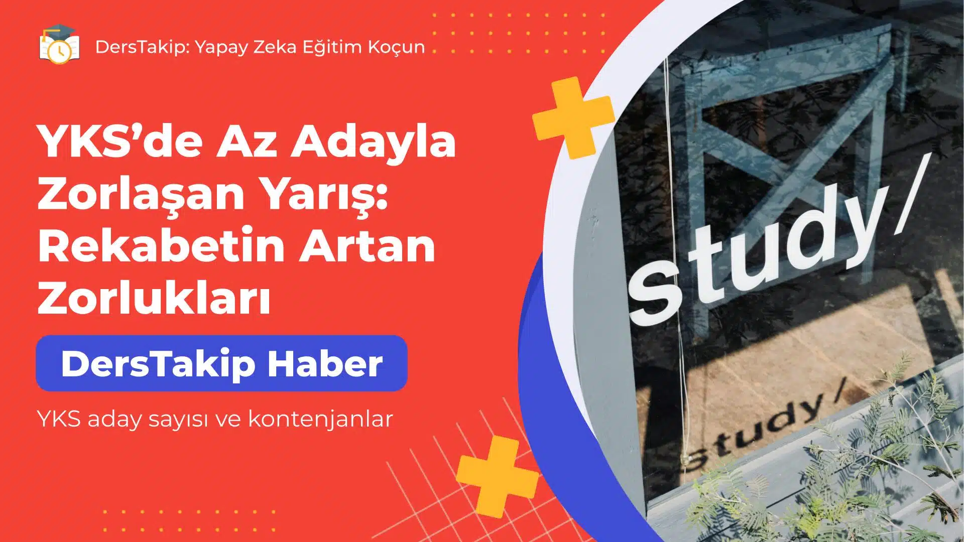 YKS aday sayısı ve kontenjanlar