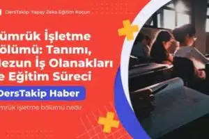 Gümrük işletme bölümü nedir