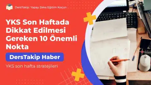 YKS son hafta stratejileri