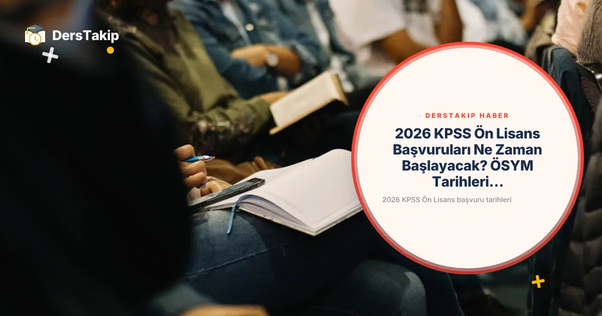 2026 KPSS Ön Lisans başvuru tarihleri